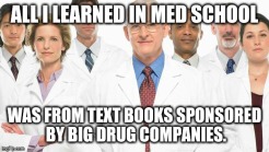 med school sponsered by drug companies